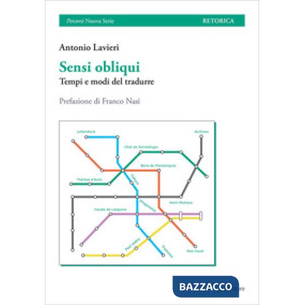 Sensi obliqui. Tempi e modi del tradurre