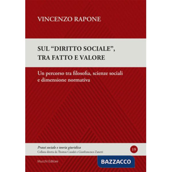 Sul "diritto sociale", tra fatto e valore. Un percorso tra filosofia, scienze sociali e dimensione normativa