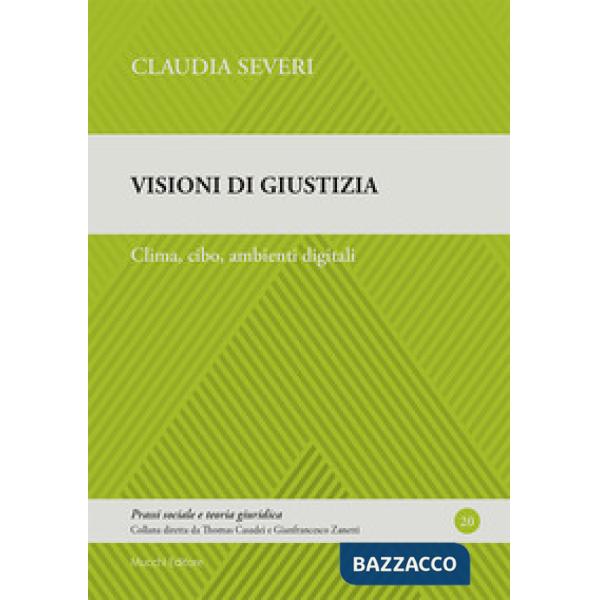 Visioni di giustizia. Clima, cibo, ambienti digitali