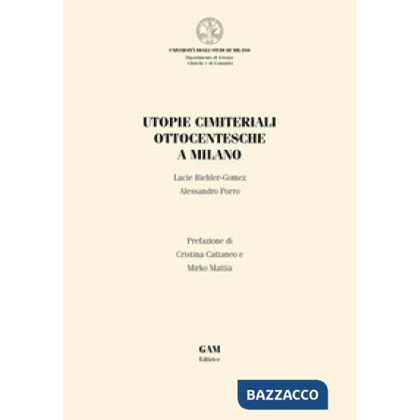 Utopie cimiteriali ottocentesche a Milano