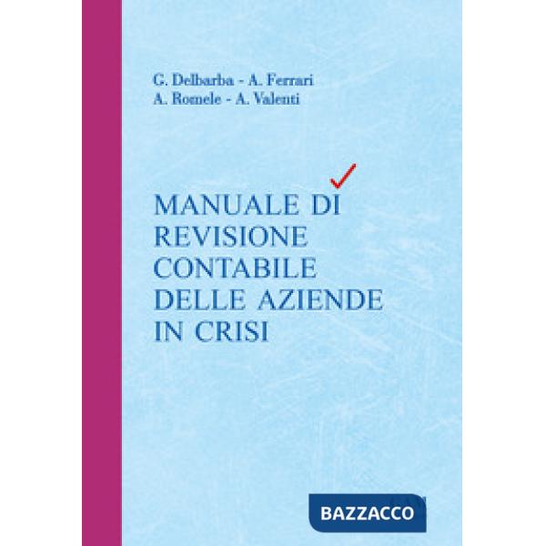 Manuale di revisione contabile delle aziende in crisi