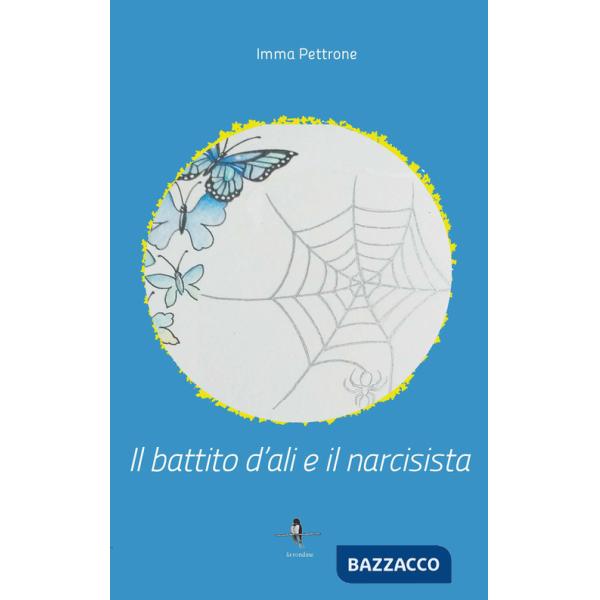 Battito d'ali e il narcisista (Il)