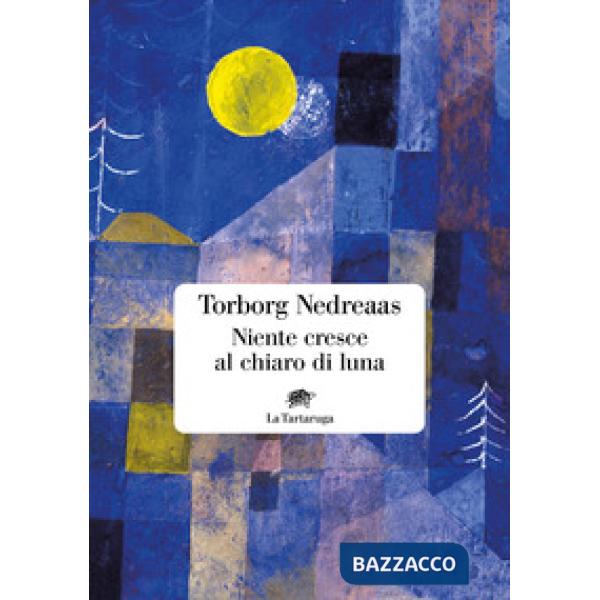 Niente cresce al chiaro di luna