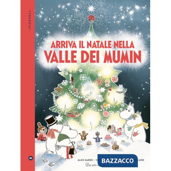 Arriva il Natale nella valle di Mumin. Ediz. a colori