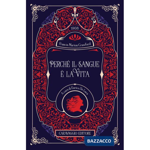 Perché il sangue è la vita. Ediz. illustrata