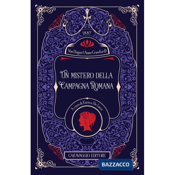 Mistero della Campagna Romana. Ediz. integrale (Un)