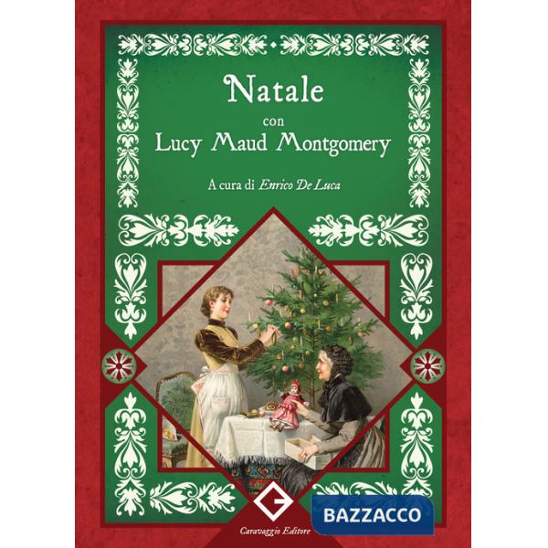 Natale con Lucy Maud Montgomery