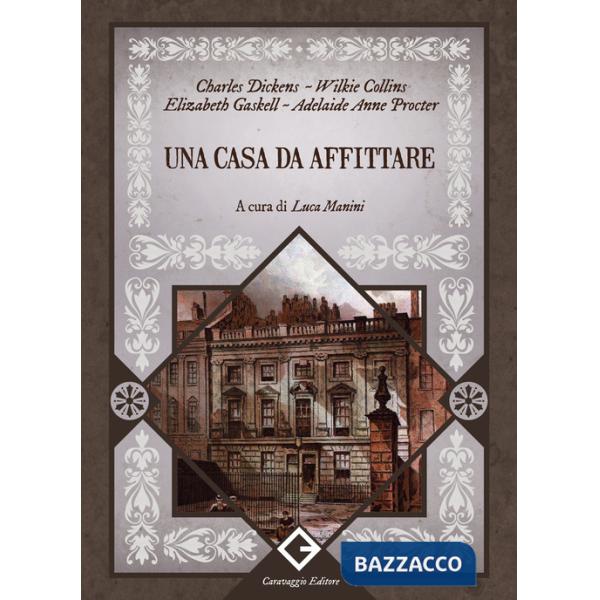 Casa da affittare. Ediz. integrale, annotata e illustrata (Una)