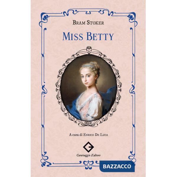 Miss Betty. Ediz. integrale