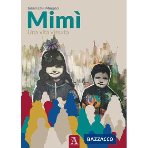 Mimì. Una vita vissuta