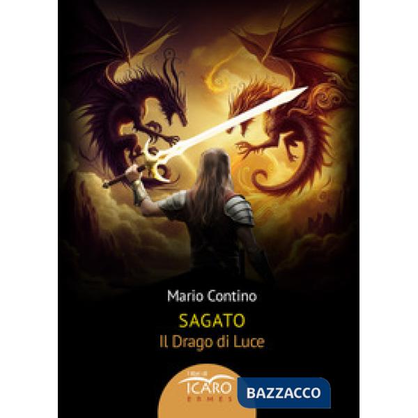 Sagato. Il drago di luce