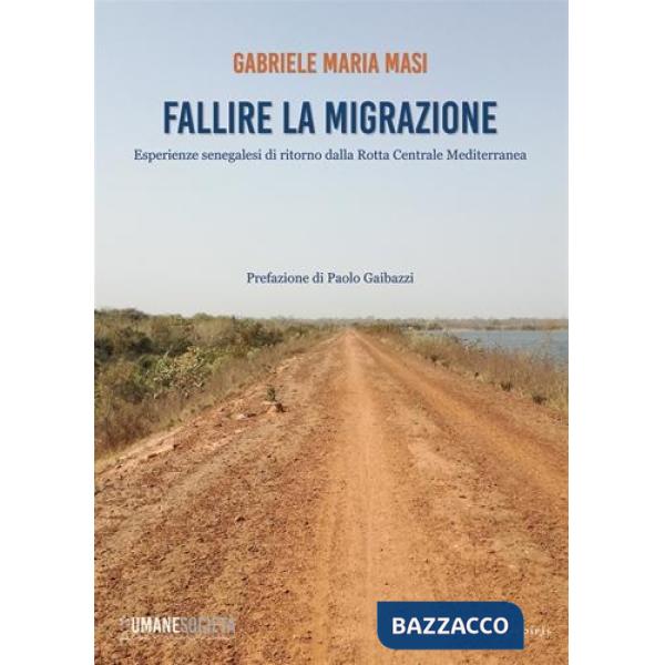 Fallire la migrazione. Esperienze senegalesi di ritorno dalla rotta centrale mediterranea
