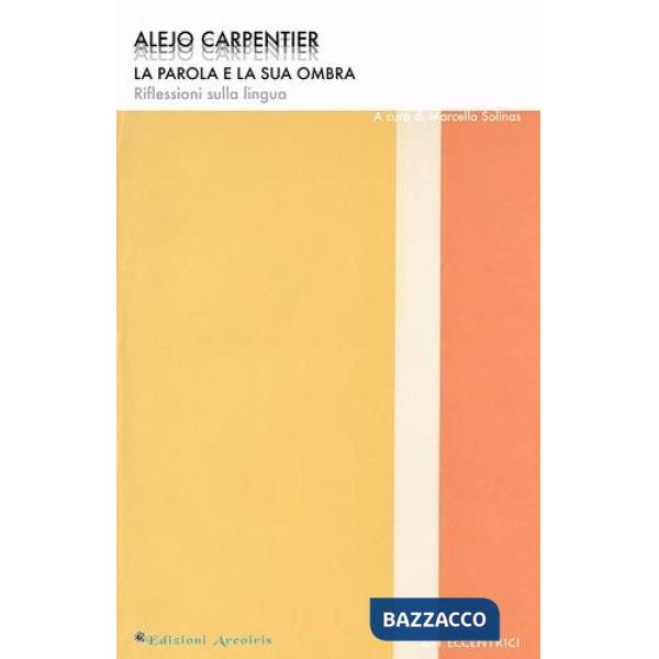 La parola e la sua ombra. Riflessioni sulla lingua
