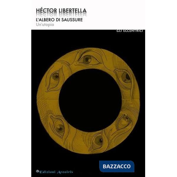 L'albero di Saussure. Un'utopia