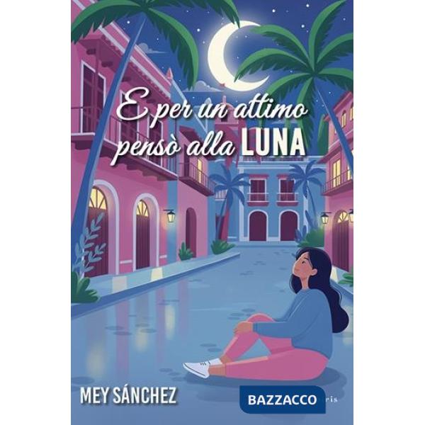 E per un attimo pensò alla luna