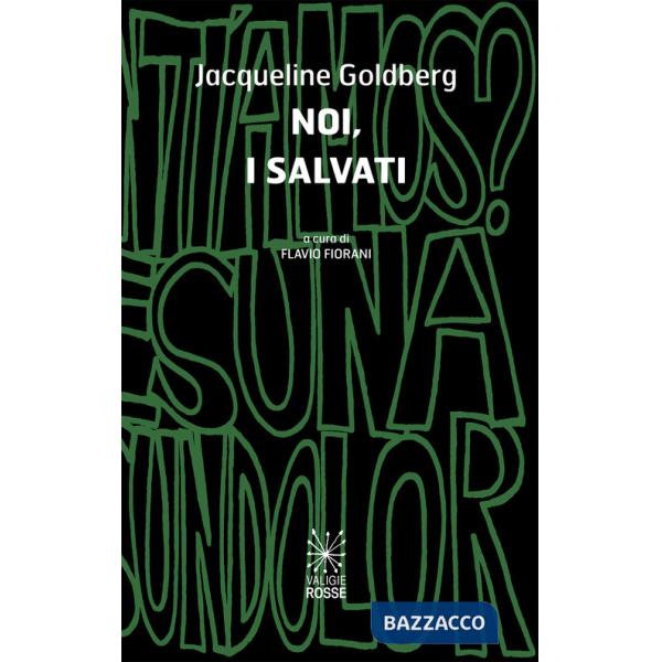 Noi, i salvati. Ediz. italiana e spagnola