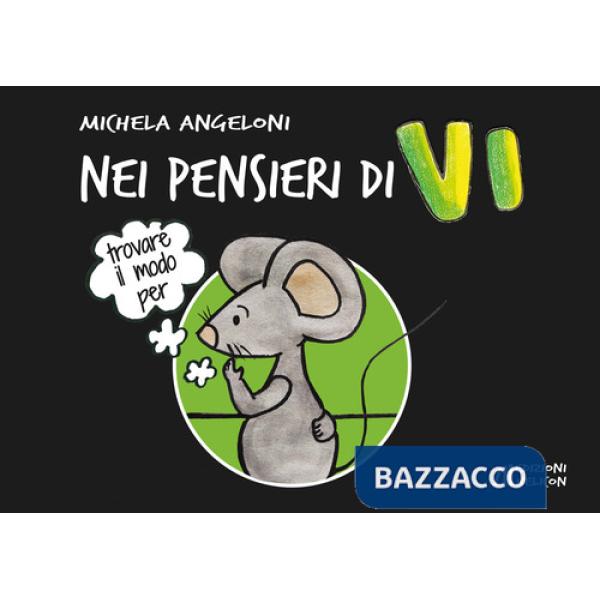 Nei pensieri di Vi. Trovare il modo per