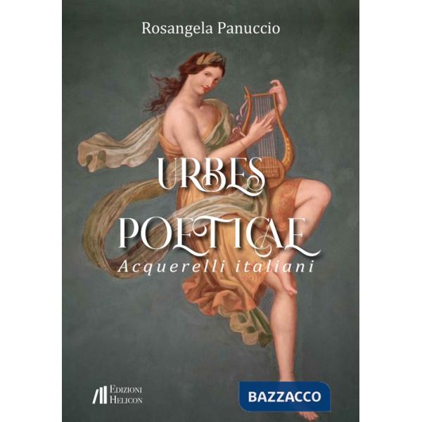 Urbes poeticae - Acquerelli italiani