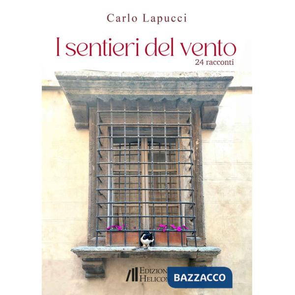 Sentieri del vento. 24 racconti (I)