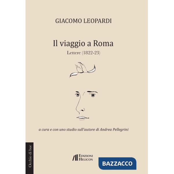 Viaggio a Roma. Lettere (1822 - 1823) (Il)