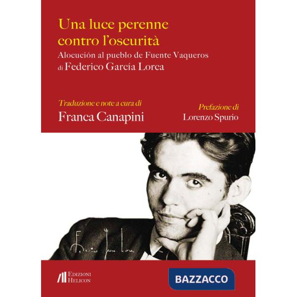 Luce perenne contro l'oscurità di Federico García (Una)
