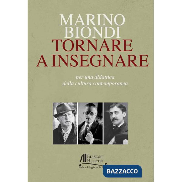 Tornare a insegnare. Per una didattica della cultura contemporanea