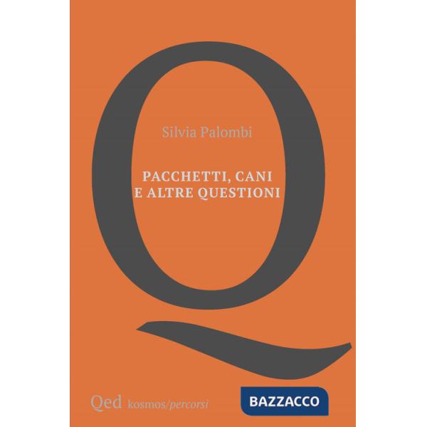 Pacchetti, cani e altre questioni