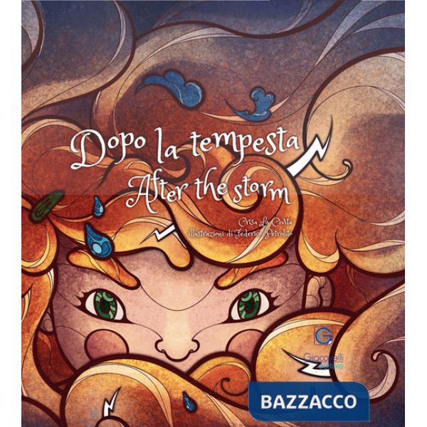 Dopo la tempesta-After the storm. Ediz. bilingue