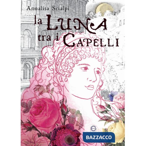 Luna tra i capelli (La)