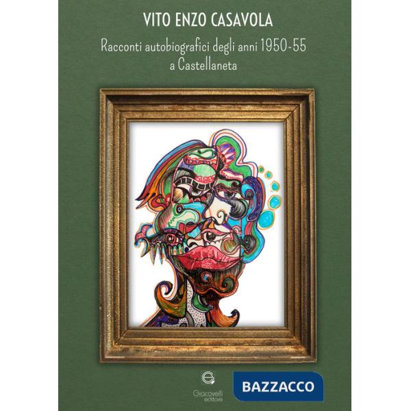 Racconti autobiografici degli anni 1950-55 a Castellaneta
