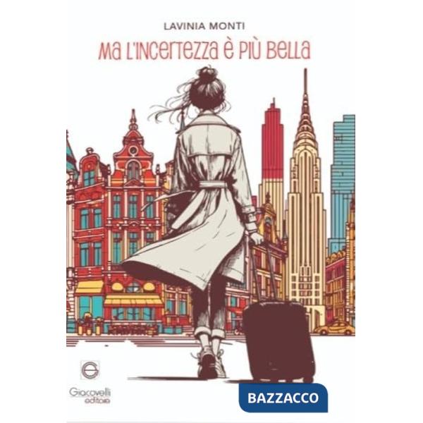 Ma l'incertezza è più bella