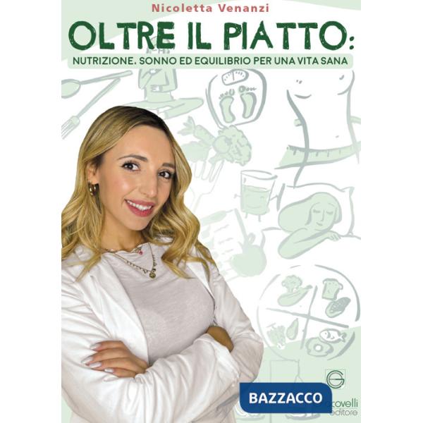 Oltre il piatto. Nutrizione, sonno ed equilibrio per una vita sana