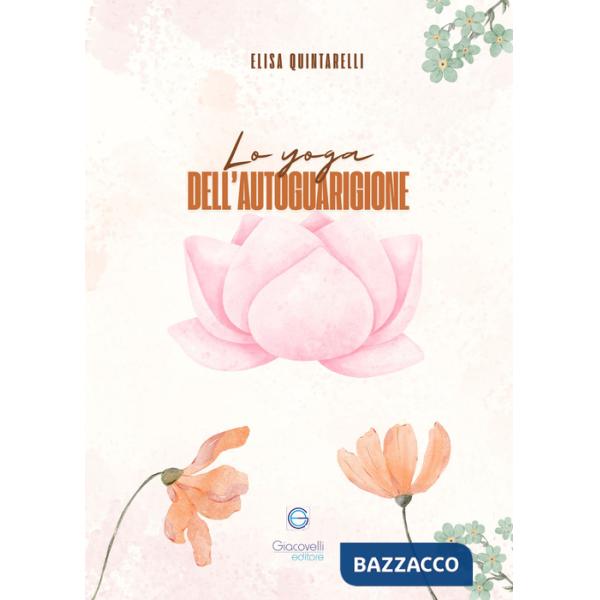 Yoga dell'autoguarigione. Scopri il potere di guarire attraverso lo yoga e i chakra (Lo)