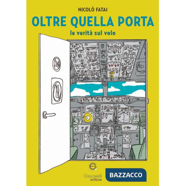 Oltre quella porta. Le verità sul volo