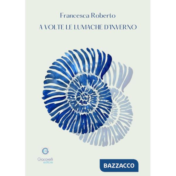 A volte le lumache d'inverno