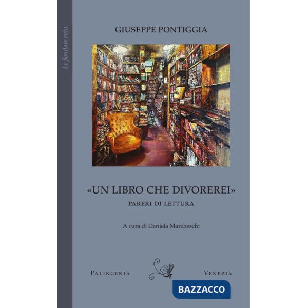 Libro che divorerei». Pareri di lettura («Un)