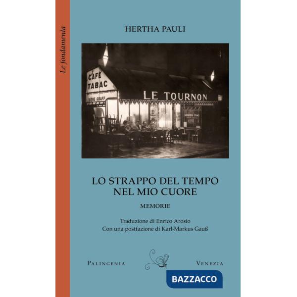 Strappo del tempo nel mio cuore. Memorie (Lo)