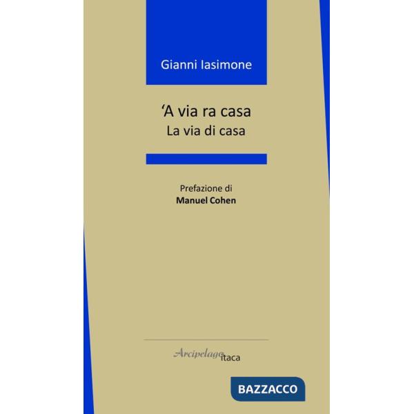'A via ra casa. La via di casa