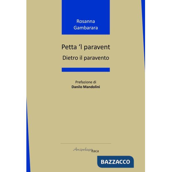 Petta 'l paravent. Dietro il paravento