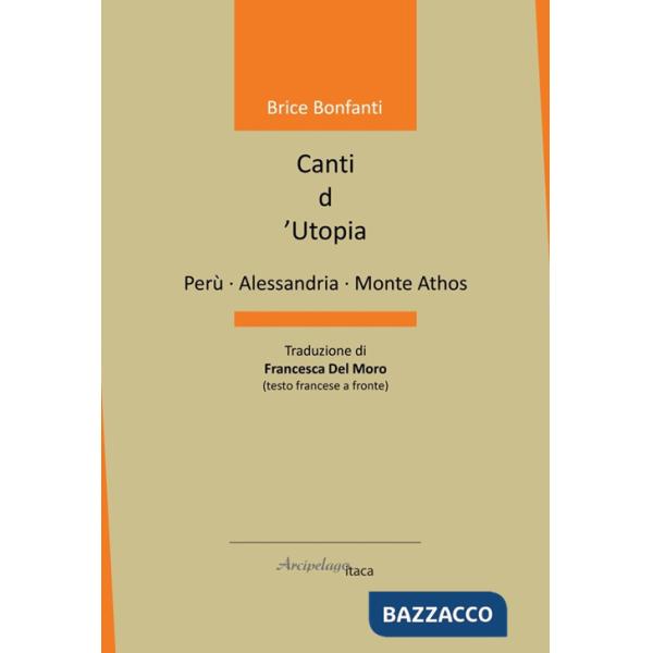 Canti d'utopia. Ediz. multilingue