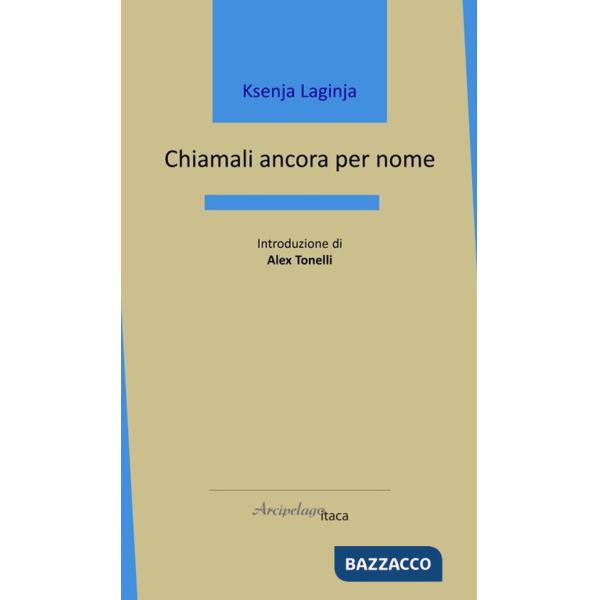 Chiamali ancora per nome
