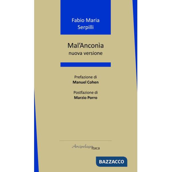 Mal'Anconìa. Nuova versione