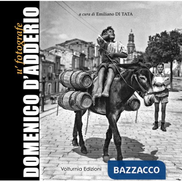 Domenico D'Adderio. U' fotografe