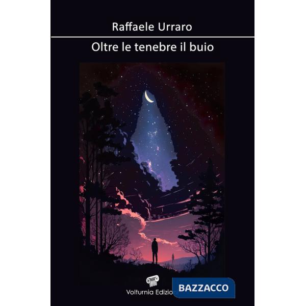 Oltre le tenebre il buio
