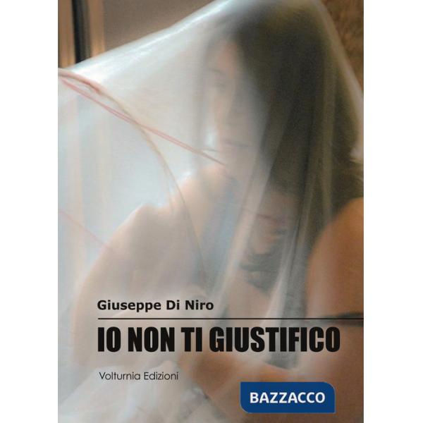 Io non ti giustifico. La violenza di genere nei suoi risvolti culturali e sociali
