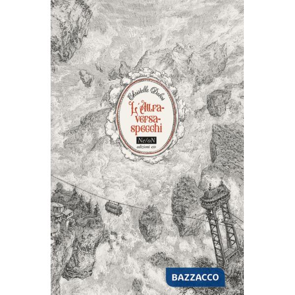 Attraversaspecchi: Fidanzati dell'inverno-Gli scomparsi di Chiardiluna-La memoria di Babel-Echi in tempesta-Extra. Ediz. integra