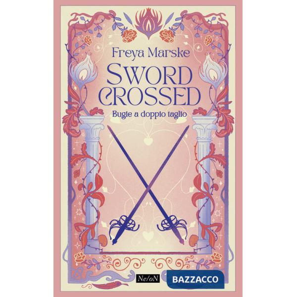 Swordcrossed. Bugie a doppio taglio