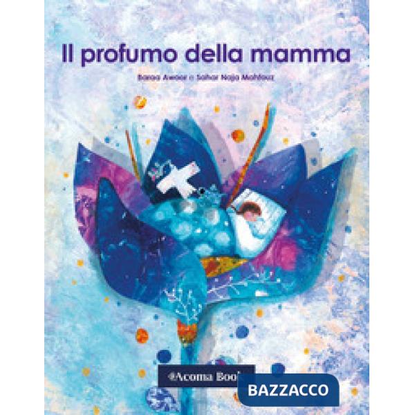 Il profumo della mamma