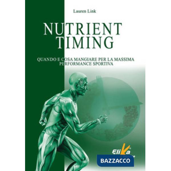 Nutrient timing. Quando e cosa mangiare per la massima performance sportiva
