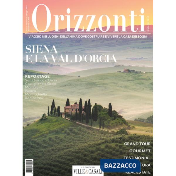 Orizzonti (2024). Vol. 1: Siena e Val d'Orcia